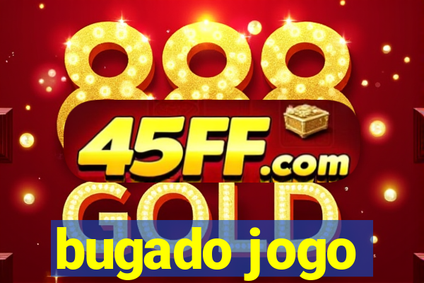 bugado jogo